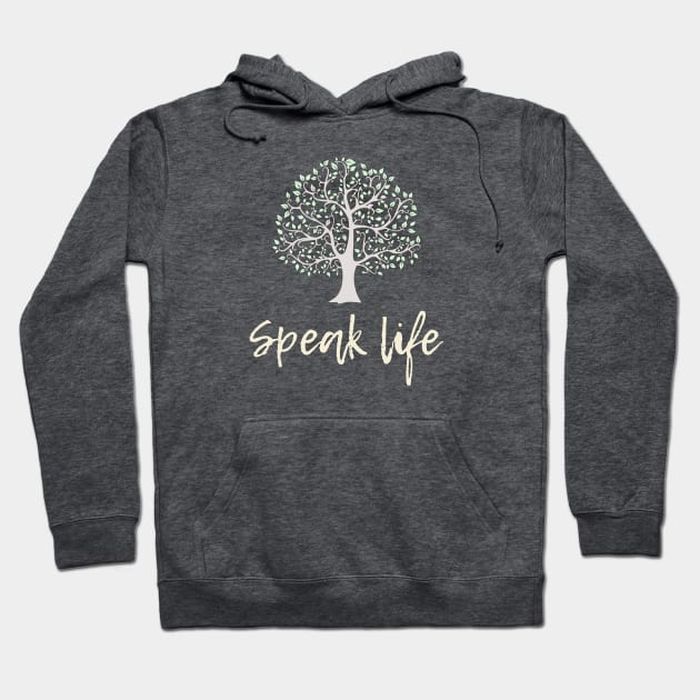 speak life Hoodie by timlewis